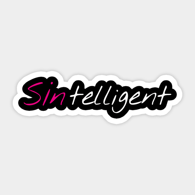 Are you sintelligent? Sticker by Words In Drawings